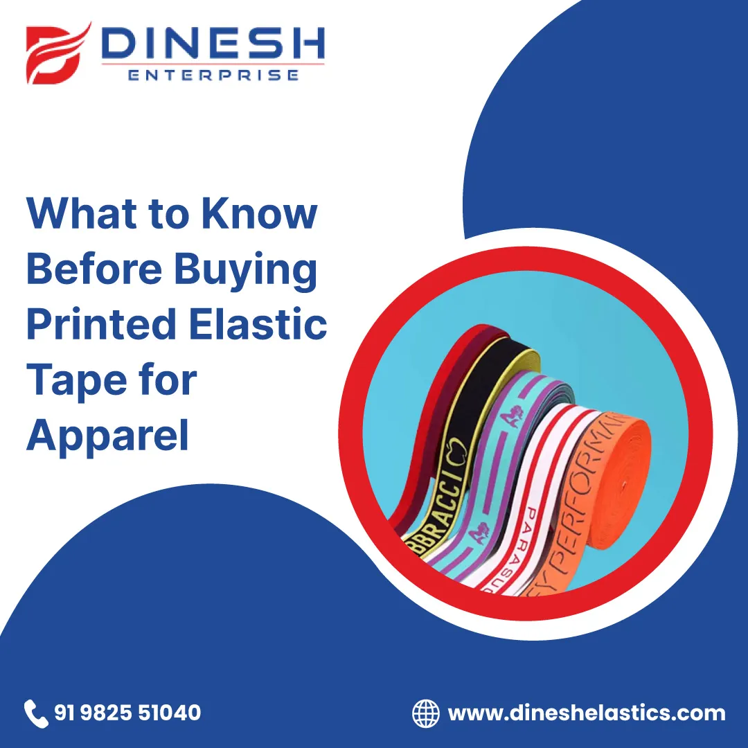 What to Know Before Buying Printed Elastic Tape for Apparel