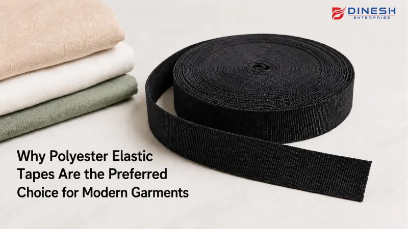Why Polyester Elastic Tapes Are the Preferred Choice for Modern Garments